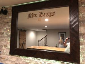 Mirror over home bar Lettering from Steven K, KY